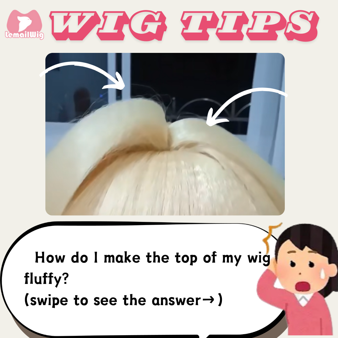 How do I make the top of my wig fluffy?